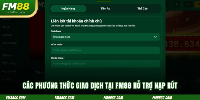 cac-phuong-thuc-giao-dich-tai-fm88-ho-tro-nap-rut